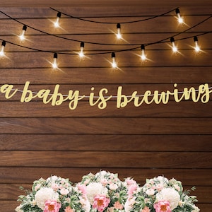 A baby is brewing banner, beer baby shower theme, beer gender reveal theme, brewing baby, gender neutral baby shower ideas