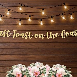 Last Toast on the Coast banner, bridal shower decorations, coastal grandma bachelorette, coastal cowgirl bach last sail decor nautical theme