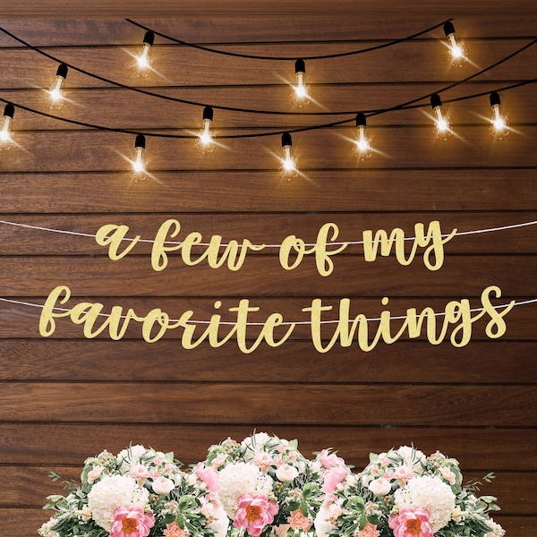 A few of my favorite things banner, Christmas party banner, favorite things party theme, holiday party gift, Christmas tree decorations