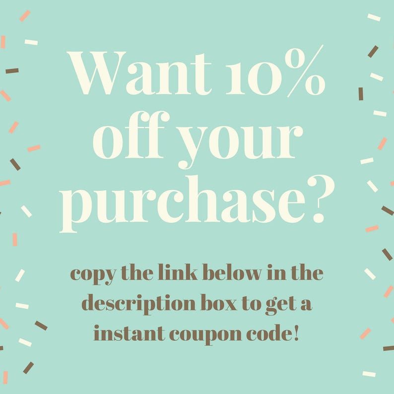 May include: A light blue background with confetti in brown, white, and peach. The text reads "Want 10% off your purchase? copy the link below in the description box to get a instant coupon code!"
