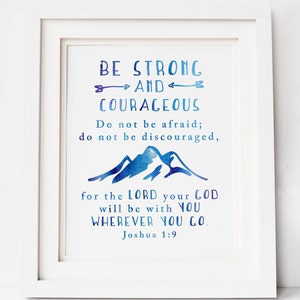 Be Strong and Courageous / Joshua 1:9 / Scripture Printable / Baby Shower Gift / Instant Download / Joshua 1.9 / Boy&#39;s Room / Birthday Gift