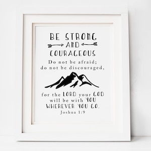 Be Strong and Courageous / Joshua 1:9 / Scripture Printable / Baby Shower Gift / Instant Download / Joshua 1.9 / Boy&#39;s Room / Birthday Gift