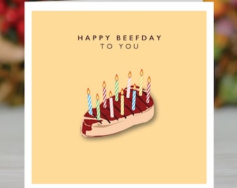 Happy Beefday, Funny Steak Birthday Card, Beef, Pun Card, Meat Lovers card