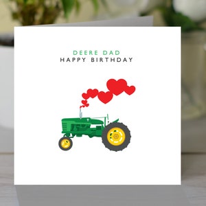 Happy Birthday 'Deere Dad', Tractor, Farmers, John Deere card, Birthday card for Dad, Birthday card for Farmer