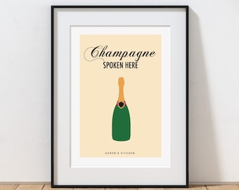 Champagne Spoken Here, Personalised Print, Contemporary Graphic Print, Wall Art, Home Decor Print
