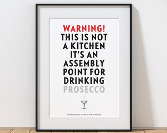 Not A Kitchen A Prosecco Assembly Point Personalised Print