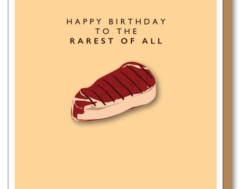 Funny Steak Birthday Card: BBQ Pun Card, Rarest of all, Meat Lovers card