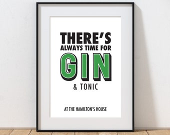 Personalised There's Always Time For Gin & Tonic Print, Gin Art, Gin Poster, Contemporary, Graphic, Home Decor print