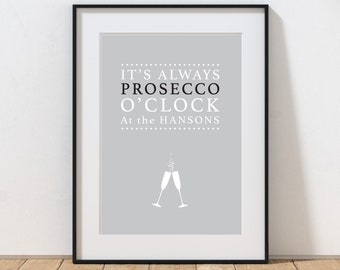 It's Always Prosecco O'Clock Personalised Print, Prosecco Print, Prosecco Poster, Prosecco Gift, Gift for Prosecco Drinkers.