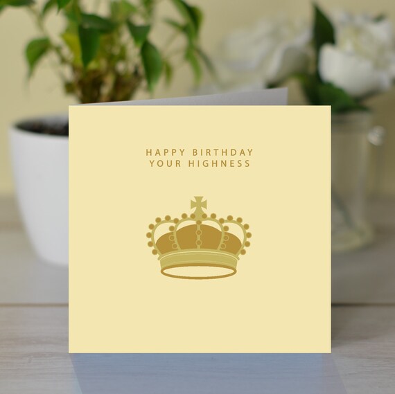 Joyeux Anniversaire Votre Carte Altesse Carte Danniversaire Etsy