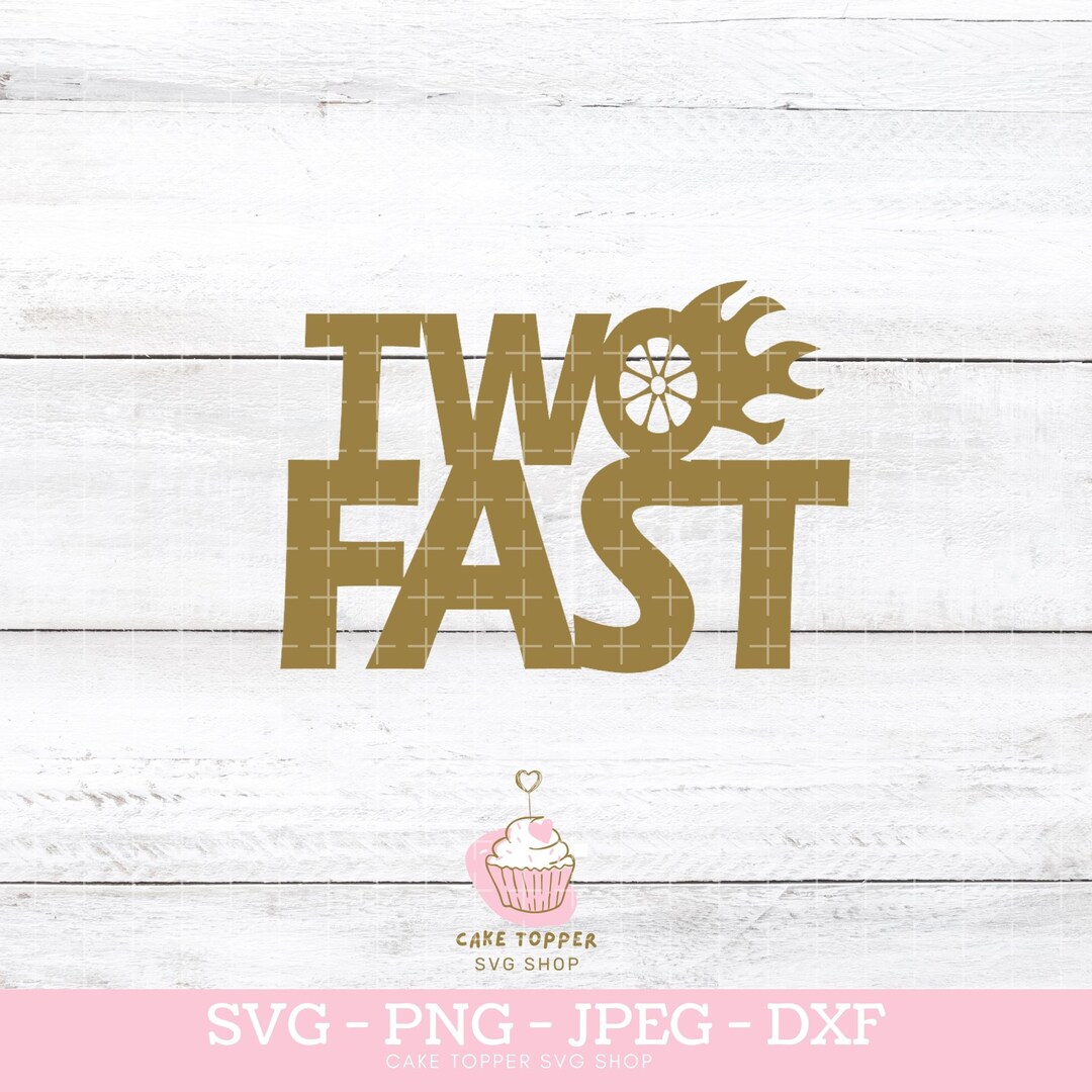 Two Fast Birthday Cake Topper SVG 2nd Birthday Race Car SVG - Etsy Canada