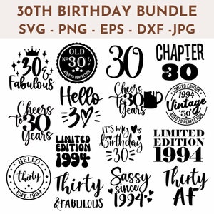 30 cumpleaños SVG Paquete PNG DXF eps y jpeg incluidos Cricut Cut Files Descarga instantánea