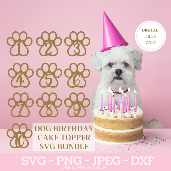 Dog Paw SVG Dog Birthday Cake Topper SVG Bundle