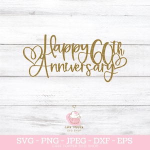 Joyeux 60e anniversaire SVG 60e anniversaire de mariage Licence commerciale incluse