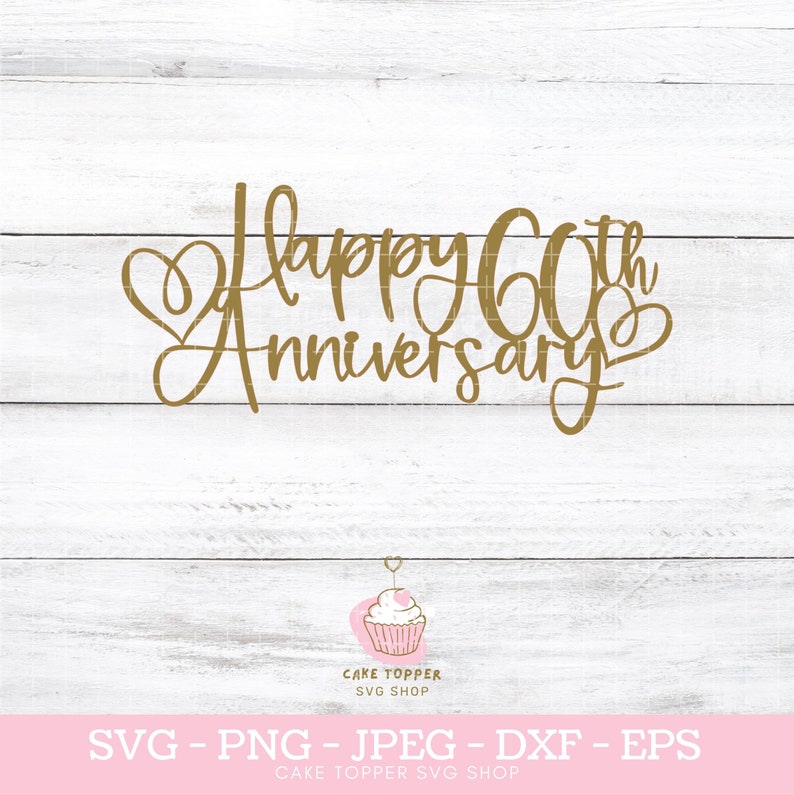 Happy 60th Anniversary SVG 60th Wedding Anniversary - Etsy