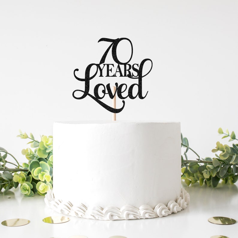 Download 70 Years Loved SVG 70th Birthday SVG 70th Anniversary SVG ...