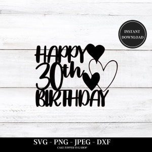 30歳の誕生日おめでとう SVG ケーキトッパー SVG 30歳の誕生日 SVG カットファイル