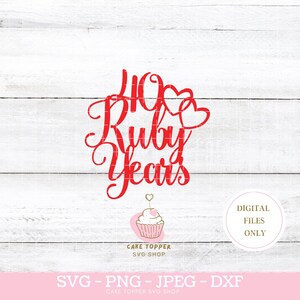40 Ruby Years SVG. 40. rocznica ślubu Cutfile