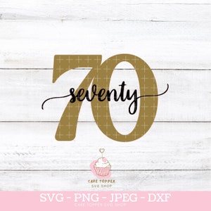 70e verjaardag taart topper SVG 70e verjaardag decor ouders 70e verjaardag partij teken 70e verjaardag SVG zeventig jaar gelaagde SVG PNG DXF