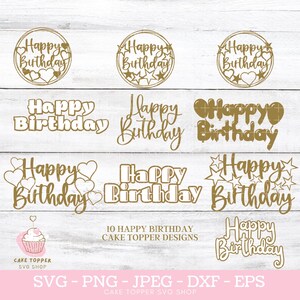 Joyeux anniversaire SVG Bundle Cake Topper SVG dxf png eps et jpeg inclus Fichiers de coupe Cricut Téléchargement instantané