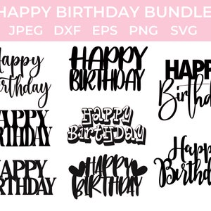 Feliz Aniversário Pacote SVG Bolo Topper SVG png jpeg e DXF incluídos