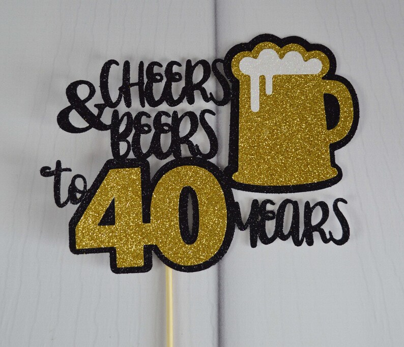 Download 40th Birthday SVG Cutfile Cheers and Beers to 40 Years ...