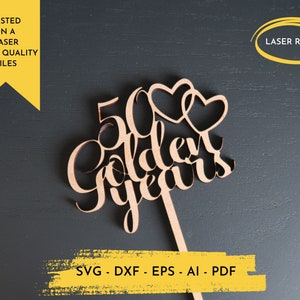 50 złotych lat SVG. 50. rocznica ślubu plik gotowy do cięcia laserowego AI PDF dxf i eps w zestawie