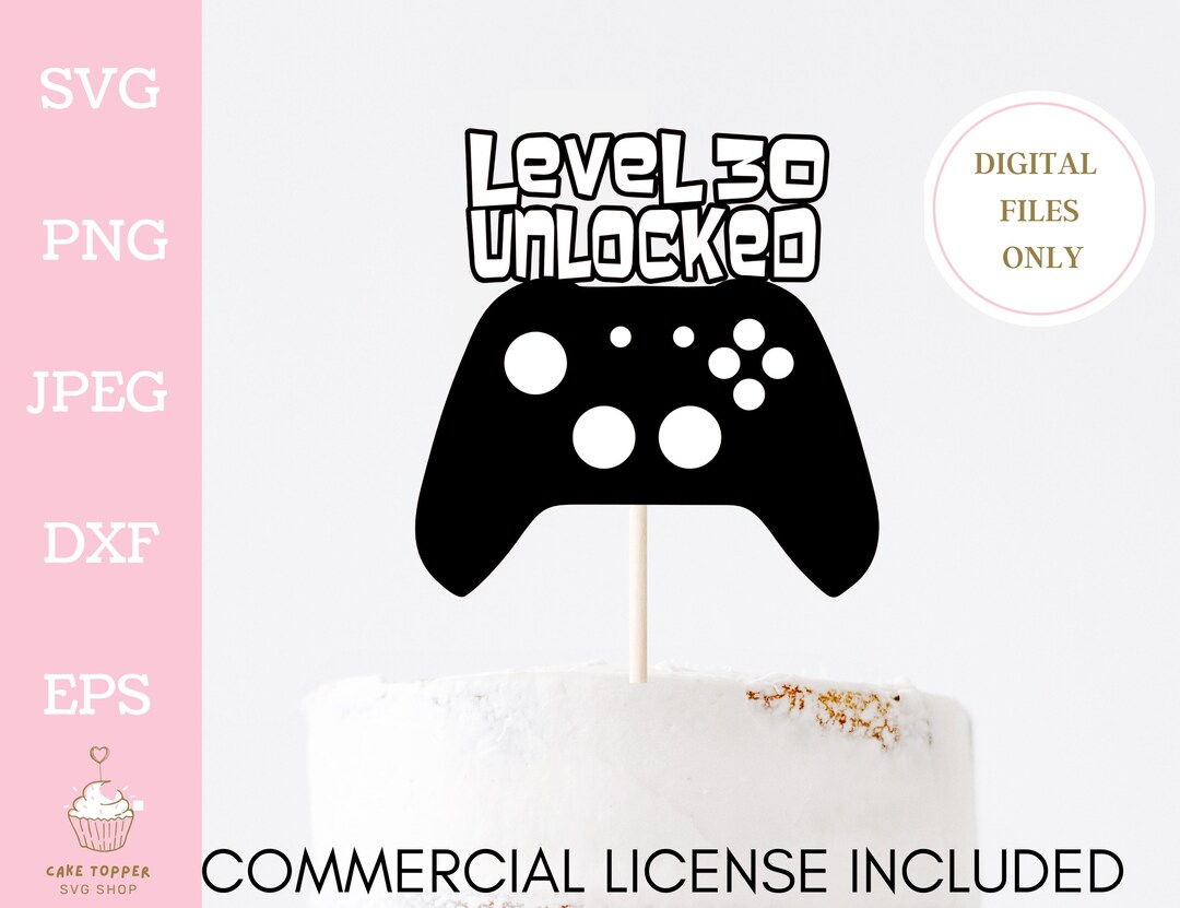 Level 30 Unlocked Instant Download SVG PNG DXF Gaming Game Etsy UK