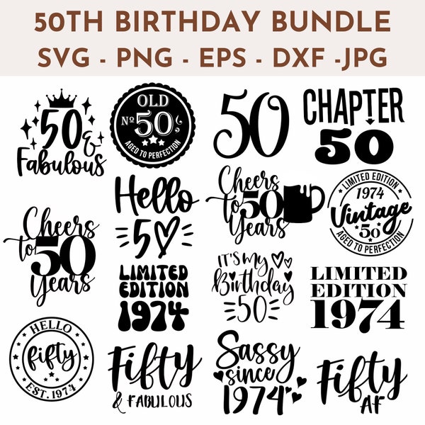 50. Geburtstag SVG Bundle PNG DXF eps und jpeg Cricut Cut Dateien Sofort-Download enthalten