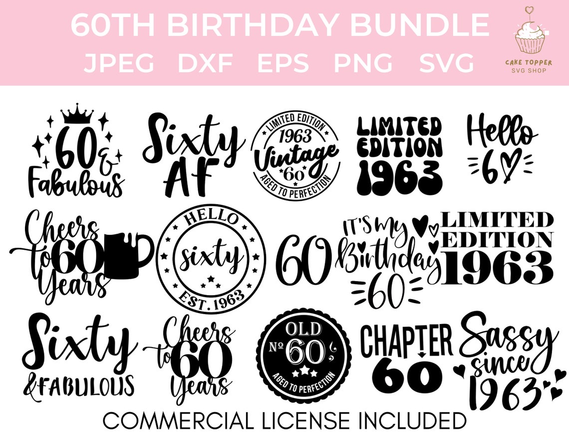 60th Birthday SVG Bundle PNG DXF Eps and Jpeg Included - Etsy UK