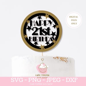 Joyeux 21e anniversaire 3D Cake Topper SVG Couches Cake Topper SVG
