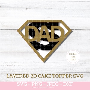 Super Dad SVG Dia dos Pais em camadas 3D Cake Topper SVG