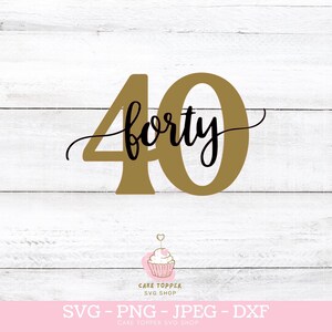 40 SVG 40歳の誕生日 40層ケーキトッパー SVG