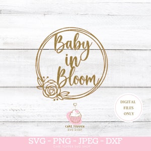 Baby in bloei SVG, babyshower, taart topper SVG