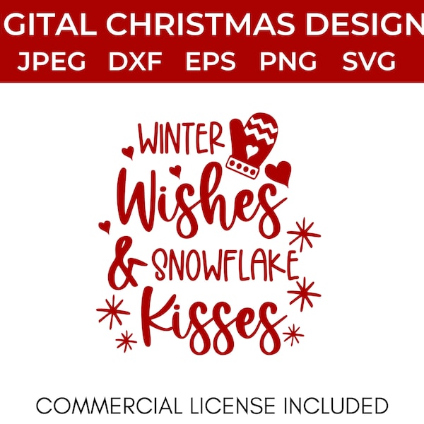 Warm Winter Wishes and Snowflake Kisses  Christmas SVG  Winter SVG  Holiday Clip Art PNG  dfx eps and jpeg included  Instant Download