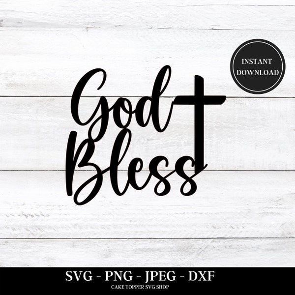 God Bless Cake Topper SVG Baptism Cake Topper Cut file