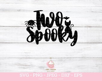 Two Spooky SVG 2nd Birthday SVG Halloween Two Cake Topper SVG