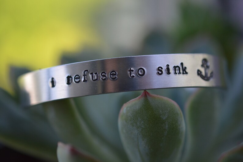 Refuse To Sink Bracelet Anchor Bracelet I Refuse To Sink Cuff Bracelet Motivational Gift For Her Gift For Him Inspirational