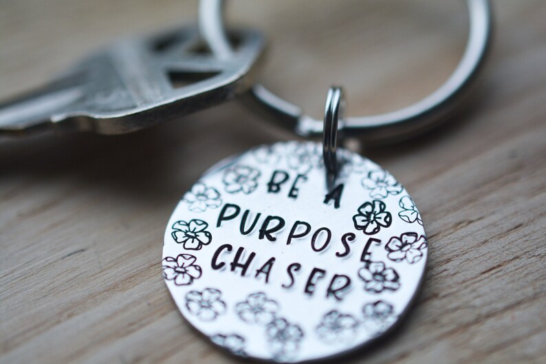 Purpose Chaser Keychain Motivational Keychain Stamped Etsy