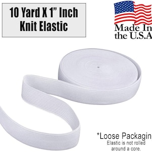 Sewing Elastic 1" Inch x 10 Yard | Elastic Band | Loose Packaging | Made in USA - White