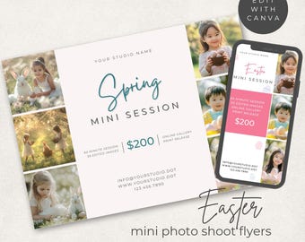 May include: A digital marketing template for a Spring Mini Session photo shoot, featuring a collage of children with rabbits, text reading Spring Mini Session, $200, and contact details, displayed on a flyer and a smartphone screen mockup.