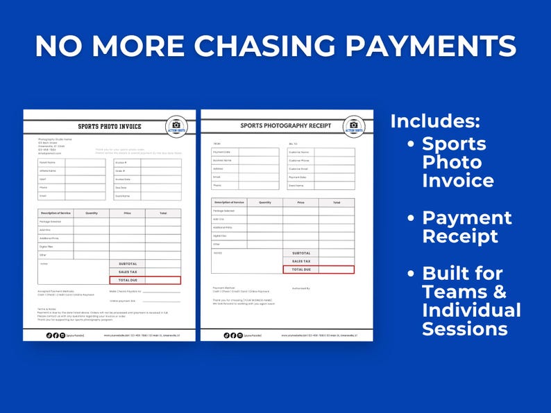 Bright blue background with bold white text reading No More Chasing Payments. Two white printed documents are displayed side by side. The left document is a sports photo invoice with fields for parent name, athlete name, sport, phone, email, invoice number, order number, invoice date, due date, and event name plus a service table with rows for package selected, add-ons, additional prints, digital files, and other with subtotal, sales tax, and total due at the bottom.