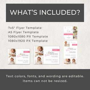 May include: A promotional image with the text "WHAT'S INCLUDED?" lists flyer and template sizes. The image includes examples of the templates with a child's photo, the text "MINI SESSION" and the price $200. Text colors, fonts, and wording are editable.