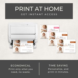May include: A white printer printing a photo card with the text "1st Birthday Mini Session" and the price "$200". Several similar cards are displayed, along with the text "Print at Home" and "Economical".