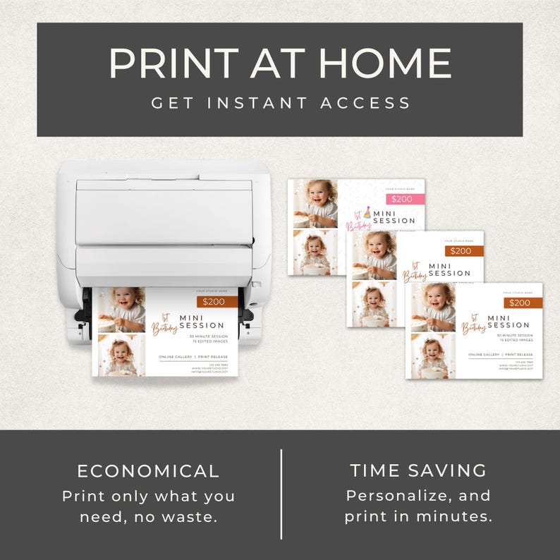 May include: A white printer printing a photo card with the text "1st Birthday Mini Session" and the price "$200". Several similar cards are displayed, along with the text "Print at Home" and "Economical".