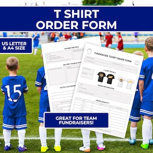 May include: Two white T-shirt order forms with the text "T SHIRT ORDER FORM" and "FUNDRAISER TSHIRT ORDER FORM". The forms include sections for payment, delivery, and shirt details. The image also shows children in blue soccer uniforms.