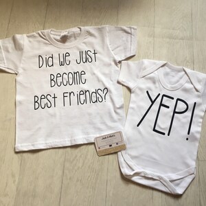 Siblings Matching t-shirt and Baby grow, Did we just become best friends yeah big brother, little brother, big sister, unisex kids, White image 5