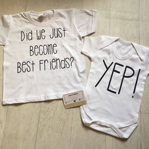 Siblings Matching t-shirt and Baby grow, Did we just become best friends yeah big brother, little brother, big sister, unisex kids, White image 1