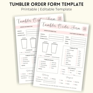May include: Two printable tumbler order form templates. The forms have a pink header and include sections for order information, customer details, tumbler design, and vinyl decals. The forms are designed for businesses that sell custom tumblers.