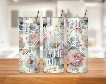 Positive Quotes 20oz Tumbler Wrap - Inspirational Tumbler PNG Design - Skinny Tumbler Wrap - Floral Sublimation Design - Instant Download